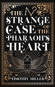 Buy The Strange Case of the Pharaoh's Heart