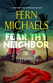 Buy Fear Thy Neighbor: A Riveting Novel of Suspense