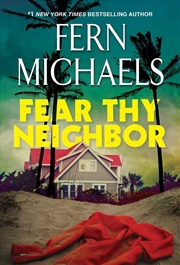 Buy Fear Thy Neighbor: A Riveting Novel of Suspense