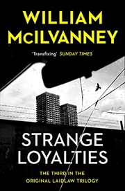 Buy Strange Loyalties: Laidlaw Trilogy 3