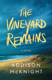 Buy The Vineyard Remains: A Novel