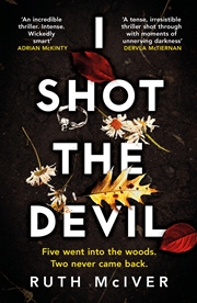 Buy I Shot the Devil: a gripping and heart-stopping thriller from an award-winning author