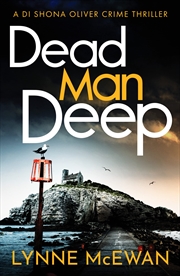 Buy Dead Man Deep (Detective Shona Oliver Book 2)