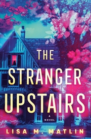 Buy The Stranger Upstairs: A Novel