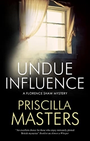 Buy Undue Influence (A Florence Shaw mystery)