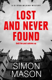 Buy Lost and Never Found (DI Wilkins Mysteries)