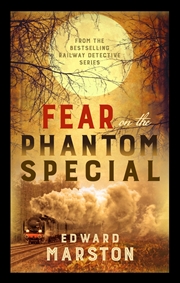 Buy Fear on the Phantom Special (Railway Detective, 17)