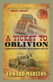 Buy A Ticket to Oblivion (Railway Detective, 11)