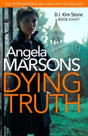 Buy Dying Truth: A completely gripping crime thriller (Detective Kim Stone)