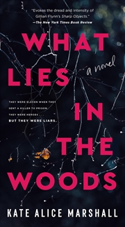 Buy What Lies in the Woods: A Novel