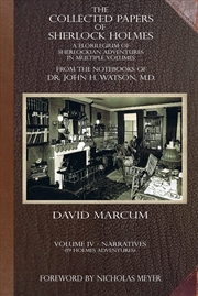 Buy The Collected Papers of Sherlock Holmes - Volume 4: A Florilegium of Sherlockian Adventures in Multi