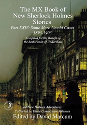 Buy The MX Book of New Sherlock Holmes Stories Some More Untold Cases Part XXIV: 1895-1903