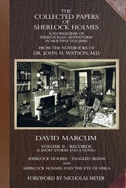 Buy The Collected Papers of Sherlock Holmes - Volume 2: A Florilegium of Sherlockian Adventures in Multi