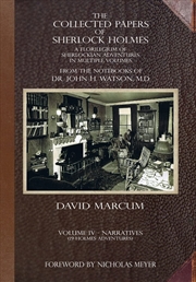 Buy The Collected Papers of Sherlock Holmes - Volume 4: A Florilegium of Sherlockian Adventures in Multi