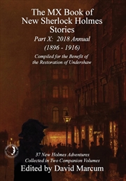 Buy The MX Book of New Sherlock Holmes Stories - Part X: 2018 Annual (1896-1916) (MX Book of New Sherloc