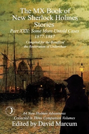 Buy The MX Book of New Sherlock Holmes Stories Some More Untold Cases Part XXII: 1877-1887