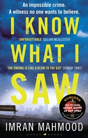 Buy I Know What I Saw: The gripping new thriller from the author of BBC1's YOU DON'T KNOW ME