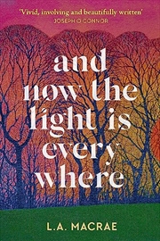 Buy And Now The Light Is Everywhere (hardcover)