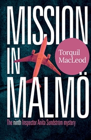 Buy Mission in Malmö: The Ninth Inspector Anita Sundström Mystery