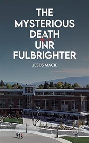 Buy The Mysterious Death of a UNR Fulbrighter