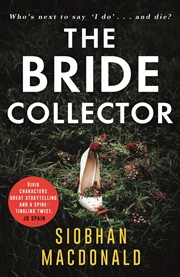 Buy The Bride Collector: Who's next to say I do and die? A compulsive serial killer thriller from the be