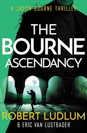 Buy Robert Ludlums The Bourne Ascendancy