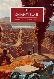 Buy The Chianti Flask: 91 (British Library Crime Classics)