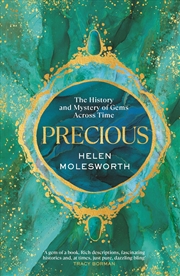 Buy Precious : The History and Mystery of Gems Across Time /anglais