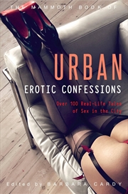 Buy The Mammoth Book of Urban Erotic Confessions