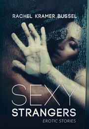 Buy Sexy Strangers: Erotic Stories