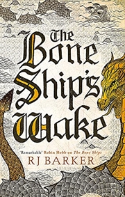 Buy The Bone Ship's Wake: Book 3 of the Tide Child Trilogy