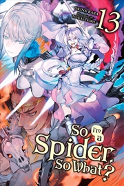 Buy So I'm a Spider, So What?, Vol. 13 (light novel) (So I'm a Spider, So What? (light novel), 13)