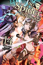 Buy So I'm a Spider, So What?, Vol. 14 (light novel) (So I'm a Spider, So What? (light novel), 14)