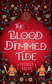 Buy The Blood Dimmed Tide: Book II of The Nightingale and the Falcon