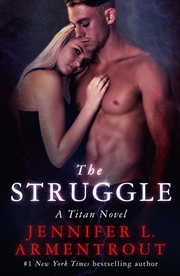 Buy The Struggle: The Titan Series Book 3