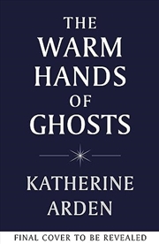 Buy The Warm Hands Of Ghosts