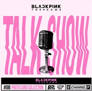 Buy Talk Show Blackpink The Game Photocard Collection