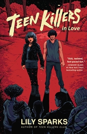 Buy Teen Killers in Love (Teen Killers Club series)