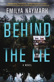 Buy Behind the Lie: A Novel