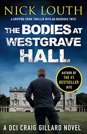 Buy The Bodies at Westgrave Hall: 7 (DCI Craig Gillard Crime Thrillers)