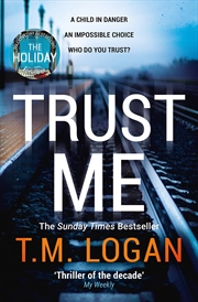 Buy Trust Me: From the million-copy Sunday Times bestselling author of THE HOLIDAY, now a major TV drama