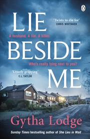 Buy Lie Beside Me: The twisty and gripping psychological thriller from the Richard & Judy bestselling au