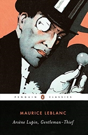 Buy Arsène Lupin, Gentleman-Thief: Inspiration for the Major Streaming Series (Penguin Classics)