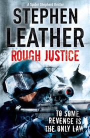 Buy Rough Justice (Spider Shepherd Thrillers)