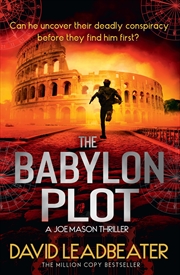 Buy The Babylon Plot: The gripping new action thriller novel from the million-copy bestselling author of