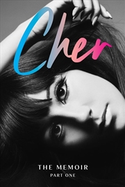 Buy Cher: The Memoir, Part One
