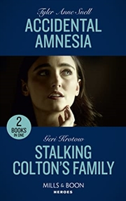 Buy Accidental Amnesia / Stalking Colton's Family: Accidental Amnesia (The Saving Kelby Creek Series) /