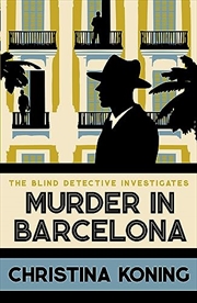 Buy Murder in Barcelona: The thrilling inter-war mystery series (Blind Detective)