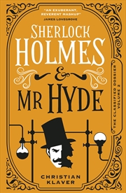 Buy The Classified Dossier - Sherlock Holmes and Mr Hyde (The Classified Dossier, 2)