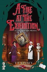 Buy A Fire at the Exhibition (A Lady Hardcastle Mystery)